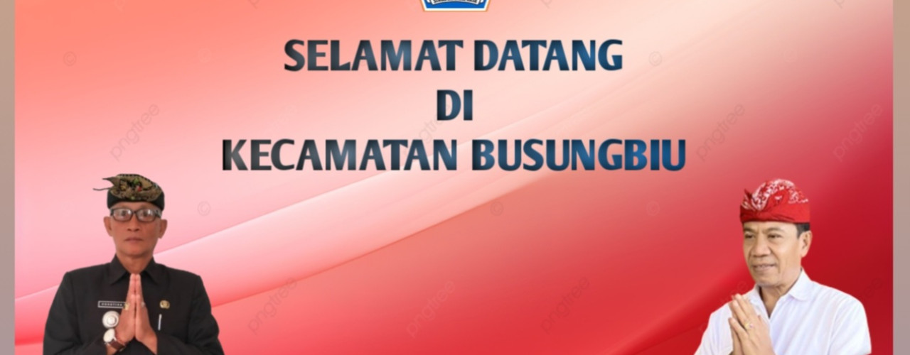 Selamat Datang Di Kecamatan Busungbiu